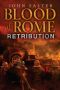 [Blood of Rome Chronicles 02] • Blood of Rome Retribution